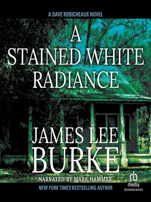 Title details for A Stained White Radiance by James Lee Burke - Available